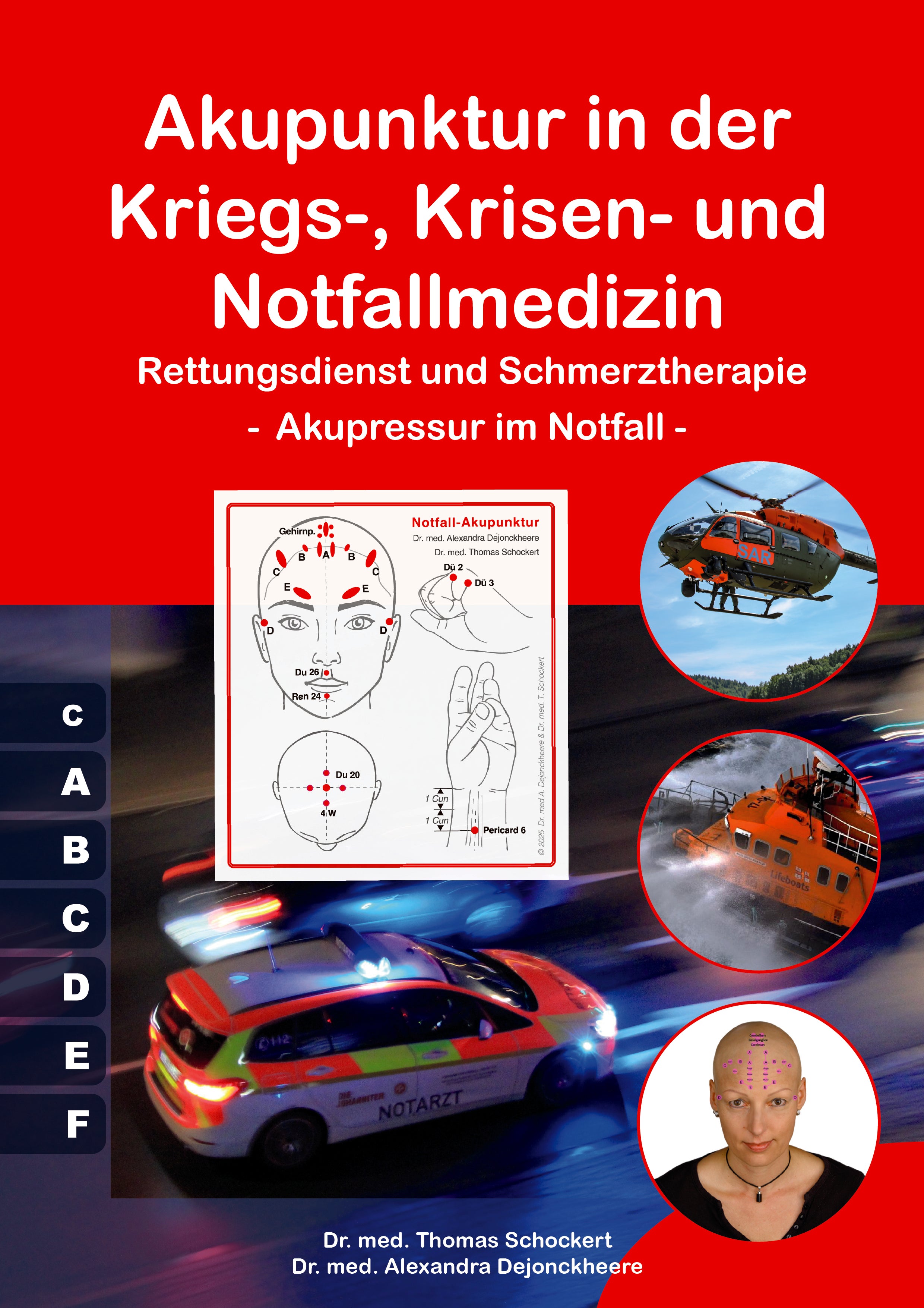 Akupunktur in der Kriegs-, Krisen- und Notfallmedizin (Arbeitsbuch Teil 2, Deutsch)